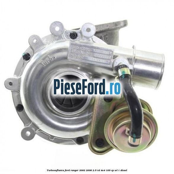 Turbosuflanta Ford Ranger 2002-2006 2.5 TD 4x4 109 cp WL-T diesel