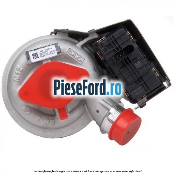Turbosuflanta Ford Ranger 2012-2015 3.2 TDCi 4x4 200 cp ENSA, SA2R, SA2S, SA2W, SAFA diesel