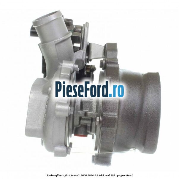 Turbosuflanta Ford Transit 2006-2014 2.2 TDCi RWD 125 cp CYRA diesel