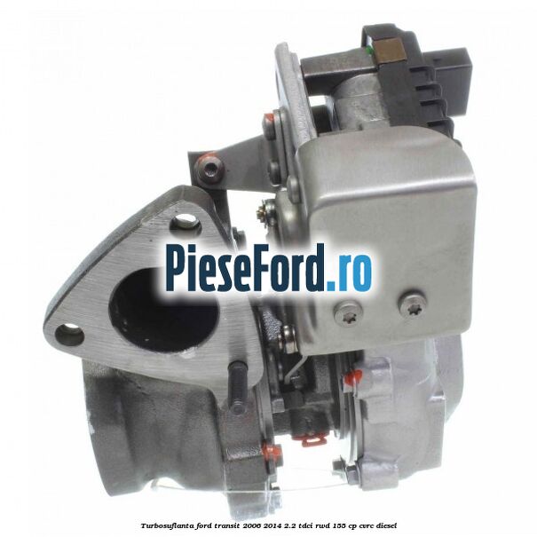 Turbosuflanta Ford Transit 2006-2014 2.2 TDCi RWD 155 cp CVRC diesel