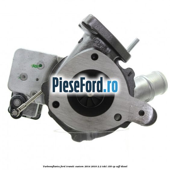 Turbosuflanta Ford Transit Custom 2014-2018 2.2 TDCi 155 cp CVFF diesel