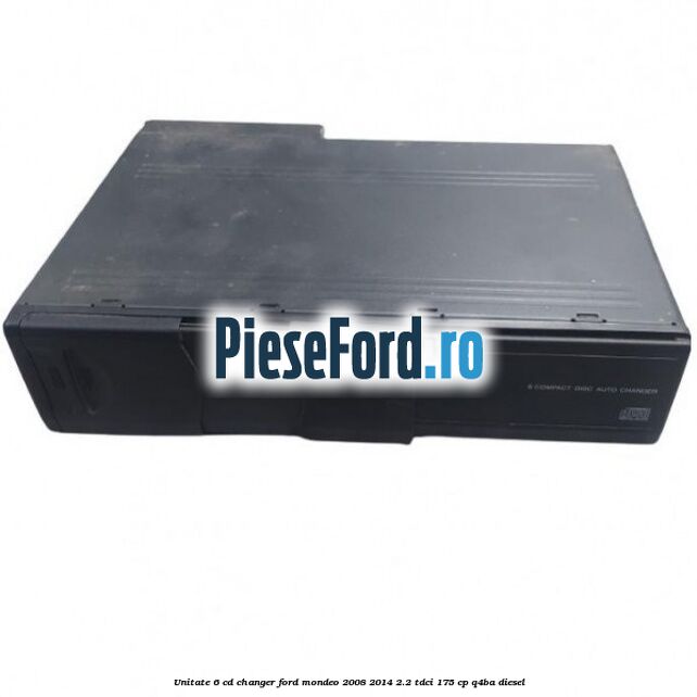 Unitate 6 CD changer Ford Mondeo 2008-2014 2.2 TDCi 175 cp Q4BA diesel