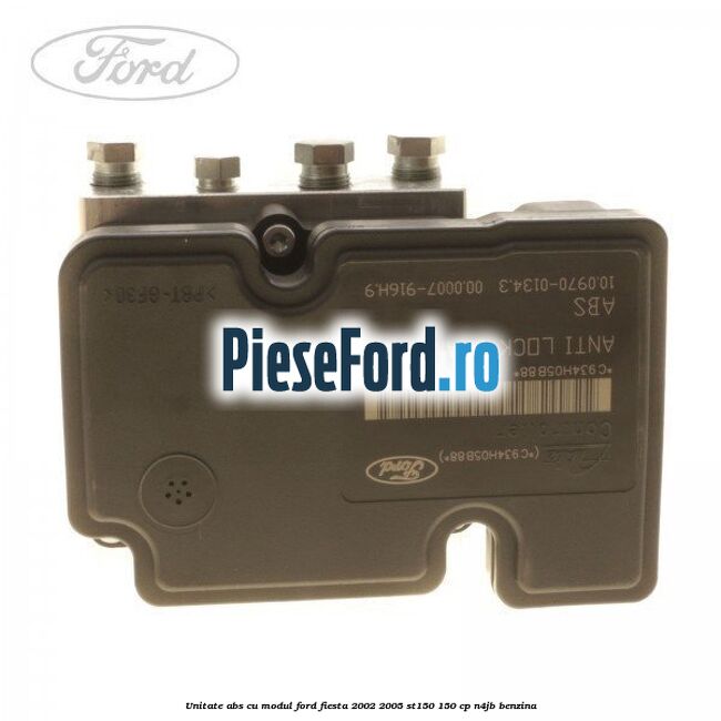 Unitate ABS cu modul Ford Fiesta 2002-2005 ST150 150 cp N4JB benzina