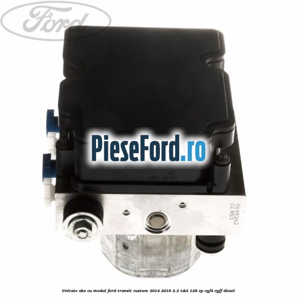 Unitate ABS cu modul Ford Transit Custom 2014-2018 2.2 TDCi 125 cp CYF4, CYFF diesel