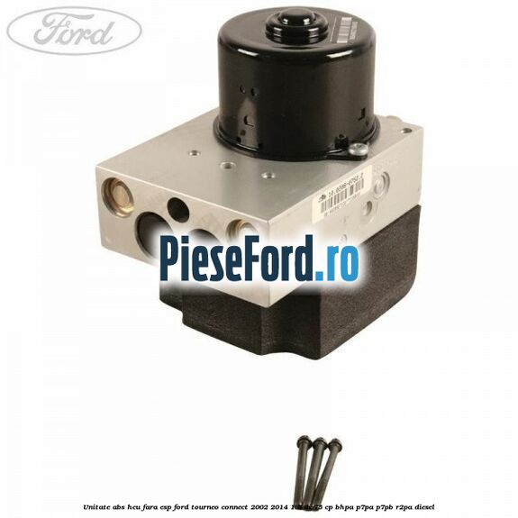 Unitate ABS HCU fara ESP Ford Tourneo Connect 2002-2014 1.8 Di 75 cp BHPA, P7PA, P7PB, R2PA diesel