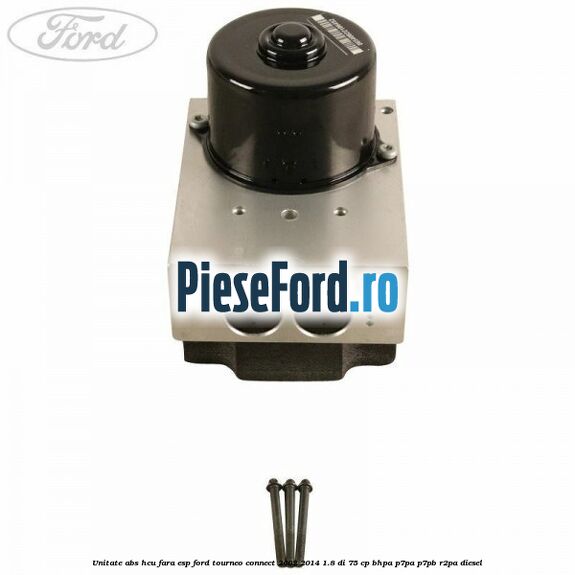 Unitate ABS HCU fara ESP Ford Tourneo Connect 2002-2014 1.8 Di 75 cp BHPA, P7PA, P7PB, R2PA diesel