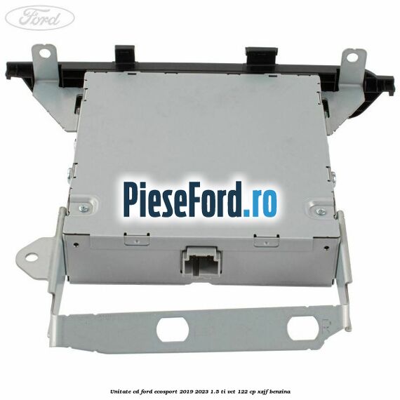 Unitate cd Ford EcoSport 2019-2023 1.5 Ti-VCT 122 cp XZJF benzina