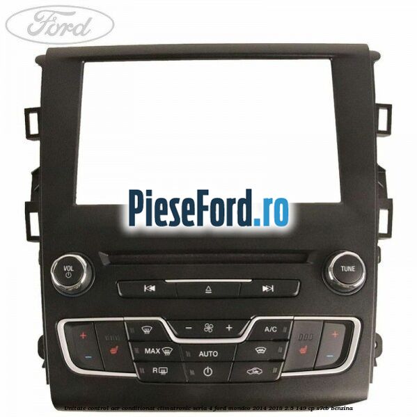 Unitate control aer conditionat climatronic seria 4 Ford Mondeo 2014-2018 2.5 149 cp S7CB benzina