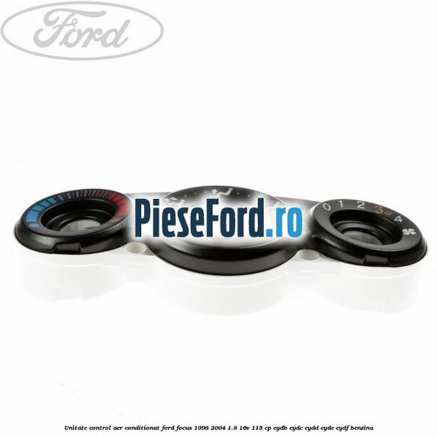 Unitate control aer conditionat Ford Focus 1998-2004 1.8 16V 115 cp EYDB, EYDC, EYDD, EYDE, EYDF benzina