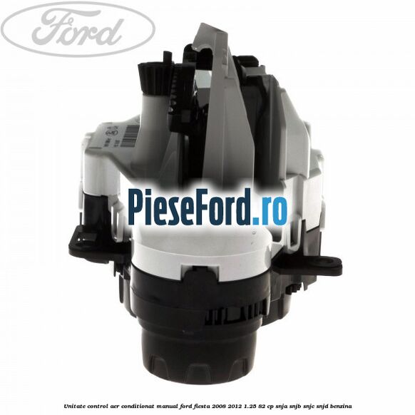 Unitate control aer conditionat manual Ford Fiesta 2008-2012 1.25 82 cp SNJA, SNJB, SNJC, SNJD benzina