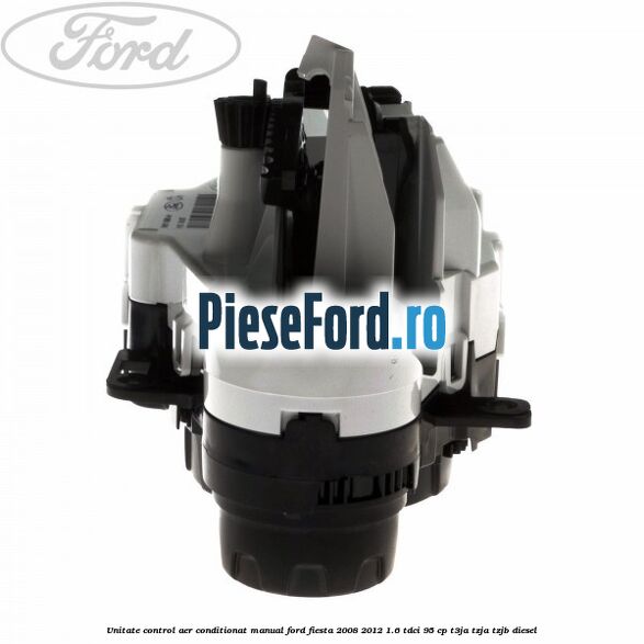 Unitate control aer conditionat manual Ford Fiesta 2008-2012 1.6 TDCi 95 cp T3JA, TZJA, TZJB diesel