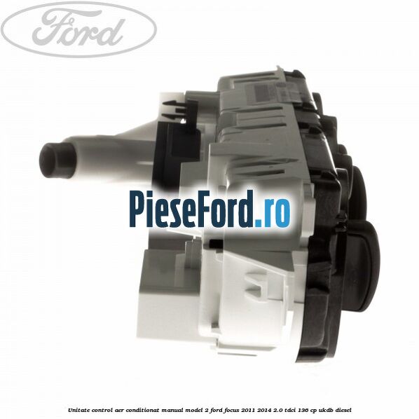 Unitate control aer conditionat manual model 2 Ford Focus 2011-2014 2.0 TDCi 136 cp UKDB diesel