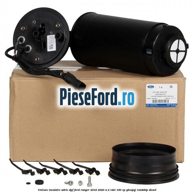 Unitate incalzire adtiv DPF Ford Ranger 2016-2020 2.2 TDCi 160 cp GBVAJQJ, T22DD0P diesel