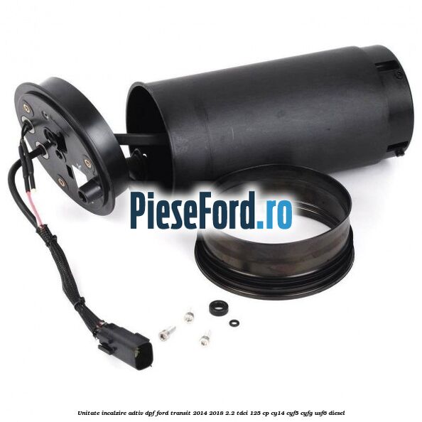 Unitate incalzire adtiv DPF Ford Transit 2014-2018 2.2 TDCi 125 cp CY14, CYF5, CYFG, USF6 diesel