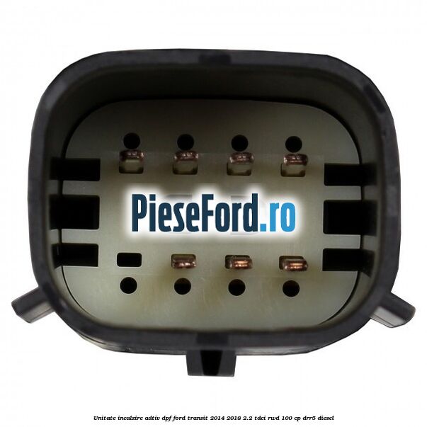 Unitate incalzire adtiv DPF Ford Transit 2014-2018 2.2 TDCi RWD 100 cp Unitate incalzire adtiv DPF Ford Transit 2014-2018 2.2 TDCi RWD 100 cp DRR5 diesel