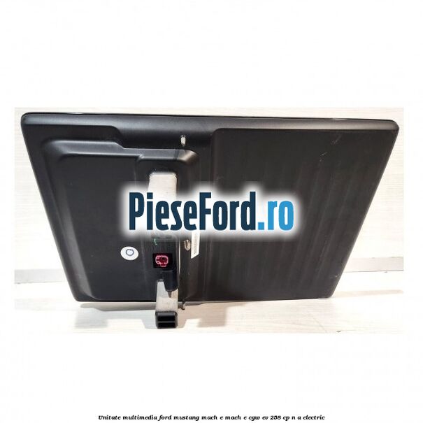 Unitate multimedia Ford Mustang Mach-E MACH-E (CGW) EV 258 cp n/a electric