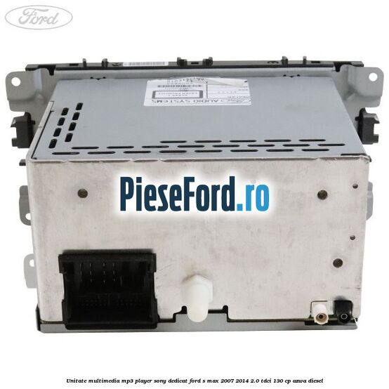 Unitate multimedia MP3 player Sony dedicat Ford S-Max 2007-2014 2.0 TDCi 130 cp Unitate multimedia MP3 player Sony dedicat Ford S-Max 2007-2014 2.0 TDCi 130 cp AZWA diesel