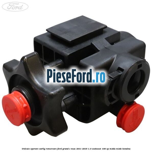 Unitate operare carlig remorcare Ford Grand C-Max 2011-2015 1.0 EcoBoost 100 cp M2DA, M2DC benzina