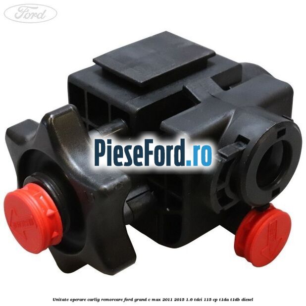 Unitate operare carlig remorcare Ford Grand C-Max 2011-2015 1.6 TDCi 115 cp T1DA, T1DB diesel