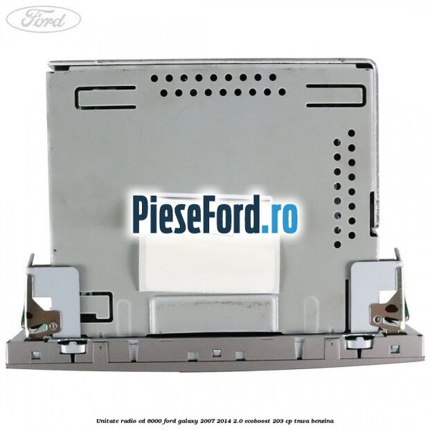 Unitate Radio CD 6000 Ford Galaxy 2007-2014 2.0 EcoBoost 203 cp Unitate Radio CD 6000 Ford Galaxy 2007-2014 2.0 EcoBoost 203 cp TNWA benzina