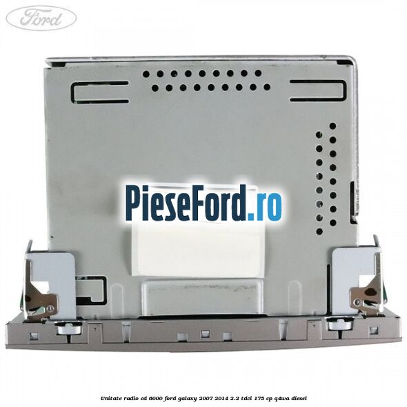 Unitate Radio CD 6000 Ford Galaxy 2007-2014 2.2 TDCi 175 cp Q4WA diesel