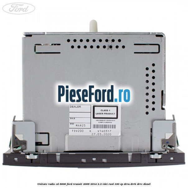 Unitate Radio CD 6000 Ford Transit 2006-2014 2.2 TDCi RWD 100 cp DRRA, DRRB, DRRC diesel