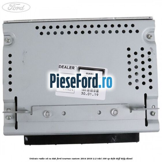 Unitate Radio CD cu DAB Ford Tourneo Custom 2014-2018 2.2 TDCi 100 cp Unitate Radio CD cu DAB Ford Tourneo Custom 2014-2018 2.2 TDCi 100 cp DRF4, DRFF, DRFG diesel