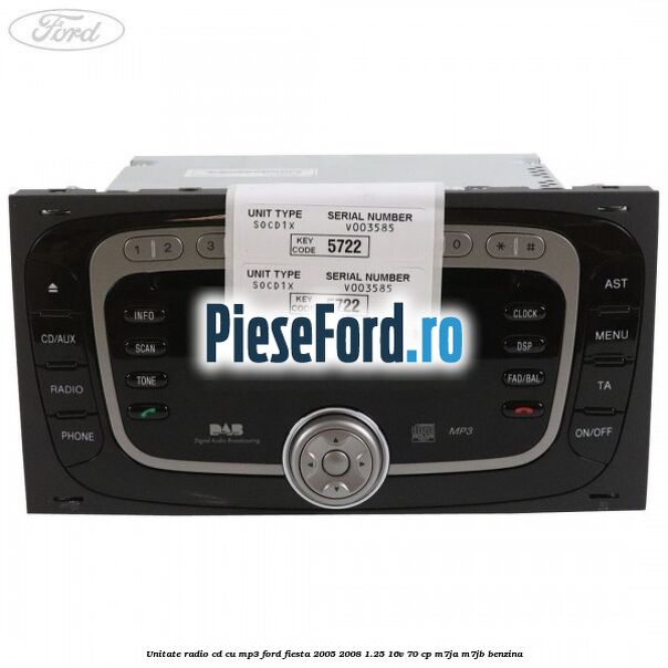 Unitate Radio CD cu MP3 Ford Fiesta 2005-2008 1.25 16V 70 cp M7JA, M7JB benzina