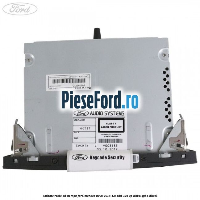 Unitate Radio CD cu MP3 Ford Mondeo 2008-2014 1.8 TDCi 125 cp Unitate Radio CD cu MP3 Ford Mondeo 2008-2014 1.8 TDCi 125 cp KHBA, QYBA diesel