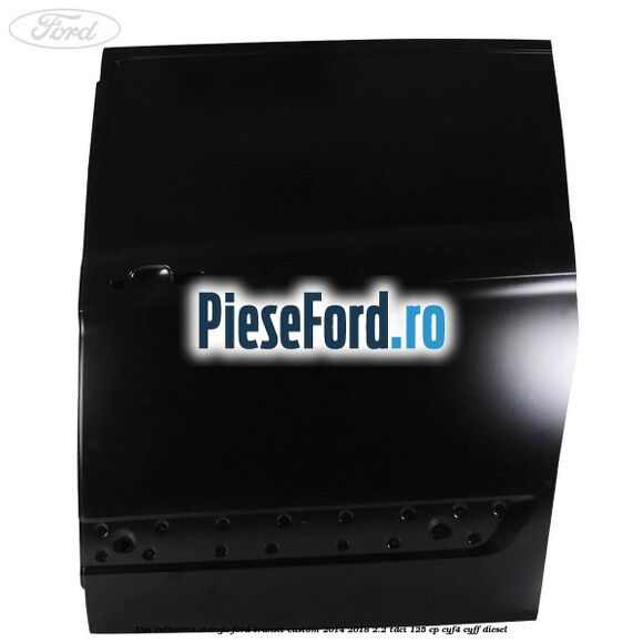 Usa culisanta stanga Ford Transit Custom 2014-2018 2.2 TDCi 125 cp Usa culisanta stanga Ford Transit Custom 2014-2018 2.2 TDCi 125 cp CYF4, CYFF diesel