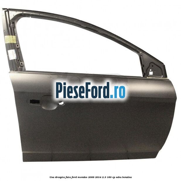 Usa dreapta fata Ford Mondeo 2008-2014 2.3 160 cp SEBA benzina