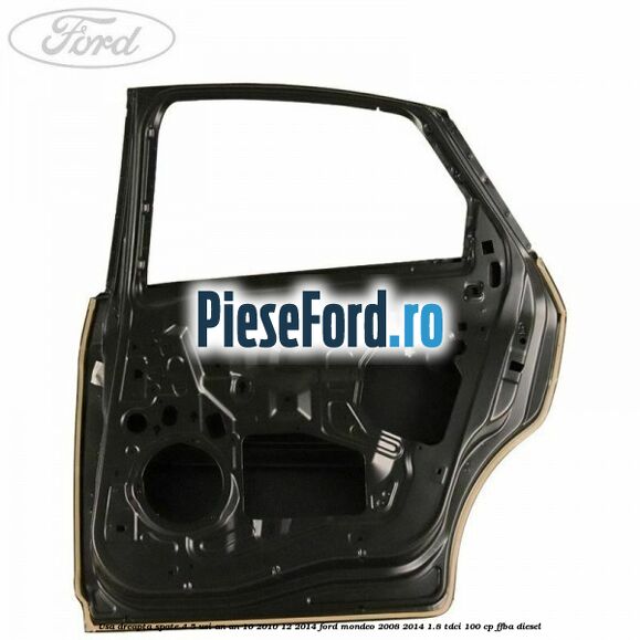 Usa dreapta spate 4/5 usi an an 10/2010-12/2014 Ford Mondeo 2008-2014 1.8 TDCi 100 cp FFBA diesel