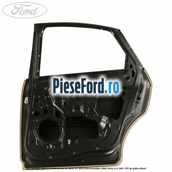 Usa dreapta spate 4/5 usi an an 10/2010-12/2014 Ford Mondeo 2008-2014 2.2 TDCi 175 cp Q4BA diesel