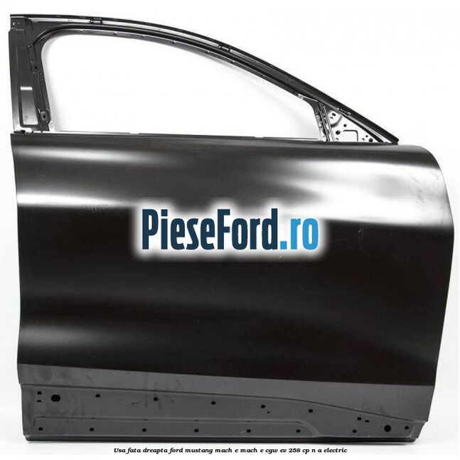 Usa fata dreapta Ford Mustang Mach-E MACH-E (CGW) EV 258 cp n/a electric