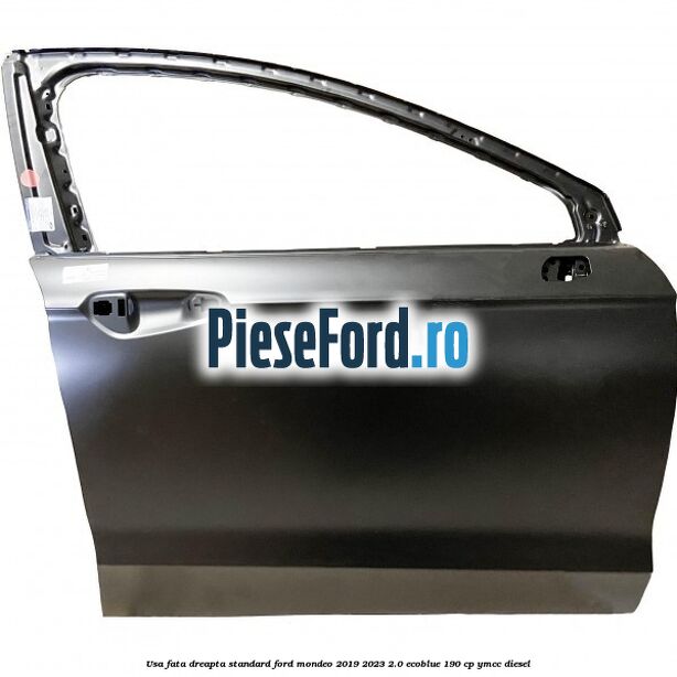 Usa fata dreapta standard Ford Mondeo 2019-2023 2.0 EcoBlue 190 cp YMCC diesel