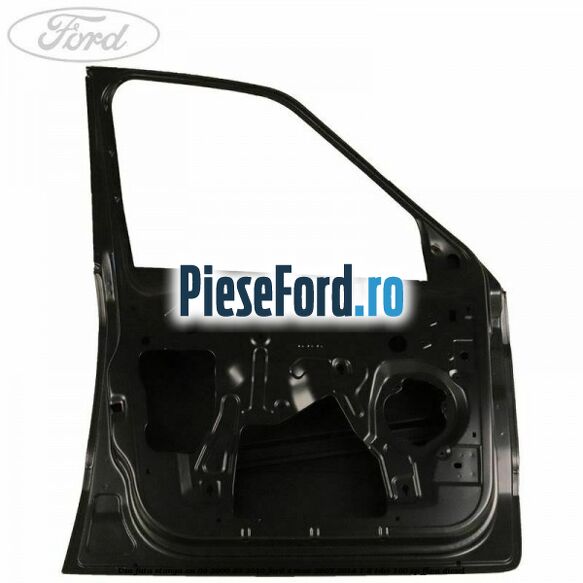 Usa fata stanga an 03/2006-03/2010 Ford S-Max 2007-2014 1.8 TDCi 100 cp Usa fata stanga an 03/2006-03/2010 Ford S-Max 2007-2014 1.8 TDCi 100 cp FFWA diesel