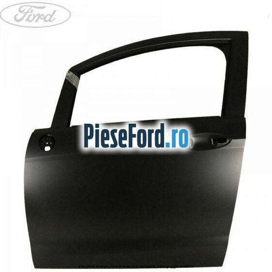 Usa fata stanga Ford B-Max 1.0 EcoBoost 140 cp YYJC benzina