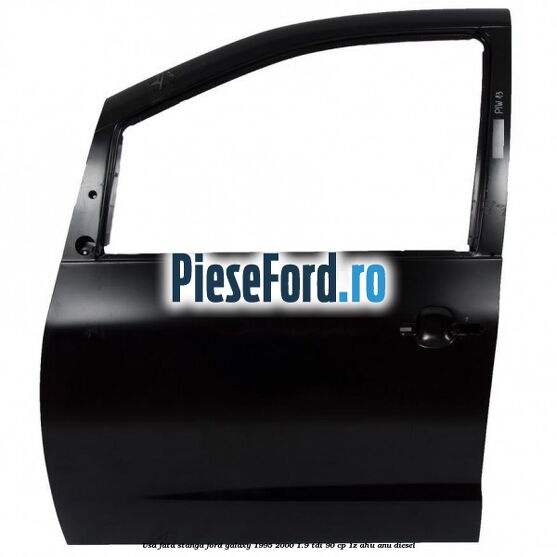 Usa fata stanga Ford Galaxy 1995-2000 1.9 TDI 90 cp 1Z, AHU, ANU diesel
