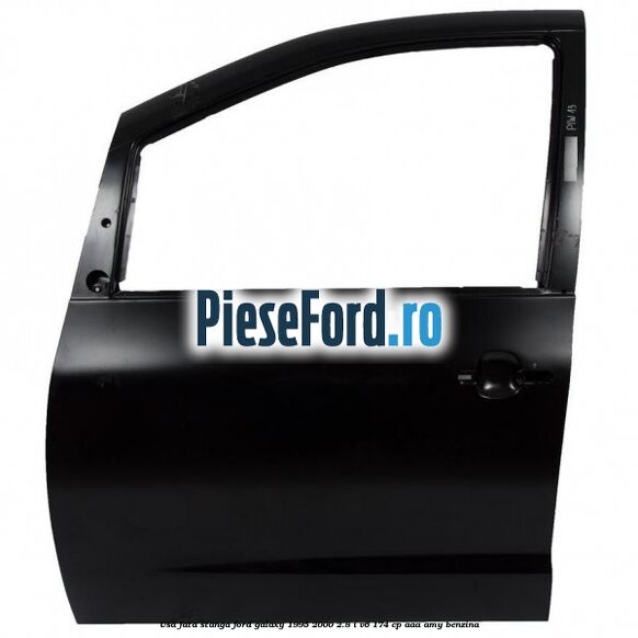 Usa fata stanga Ford Galaxy 1995-2000 2.8 i V6 174 cp AAA, AMY benzina