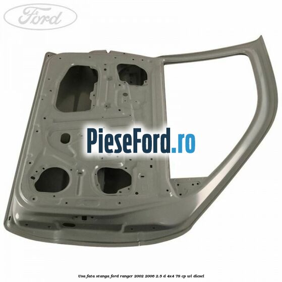 Usa fata stanga Ford Ranger 2002-2006 2.5 D 4x4 78 cp WL diesel