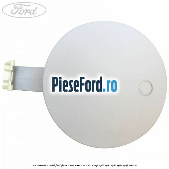 Usa rezervor 3/5 usi Ford Focus 1998-2004 1.8 16V 115 cp EYDB, EYDC, EYDD, EYDE, EYDF benzina