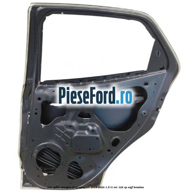Usa spate dreapta Ford EcoSport 2019-2023 1.5 Ti-VCT 122 cp XZJF benzina