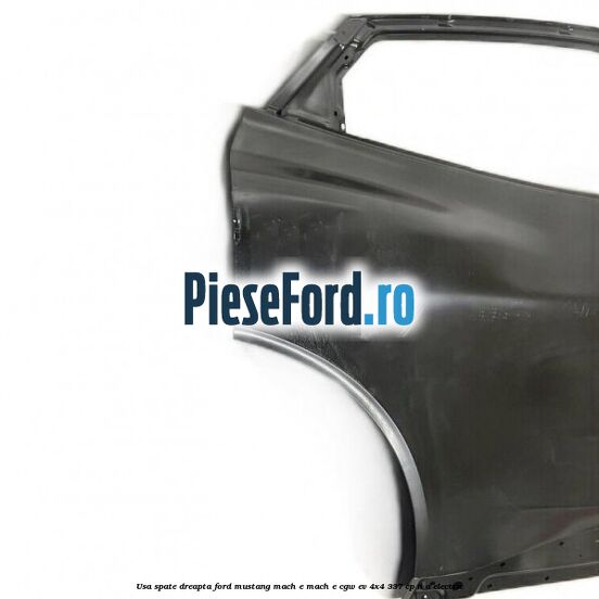 Usa spate dreapta Ford Mustang Mach-E MACH-E (CGW) EV 4x4 337 cp n/a electric