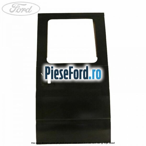 Usa spate dreapta, geam fix Ford Transit 2006-2014 2.4 TDCi 4x4 140 cp Usa spate dreapta, geam fix Ford Transit 2006-2014 2.4 TDCi 4x4 140 cp H9FB diesel