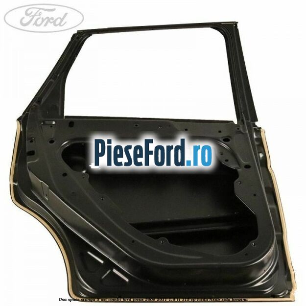Usa spate stanga 5 usi combi Ford Focus 2008-2011 1.6 Ti 115 cp Usa spate stanga 5 usi combi Ford Focus 2008-2011 1.6 Ti 115 cp HXDA, HXDB, SIDA benzina