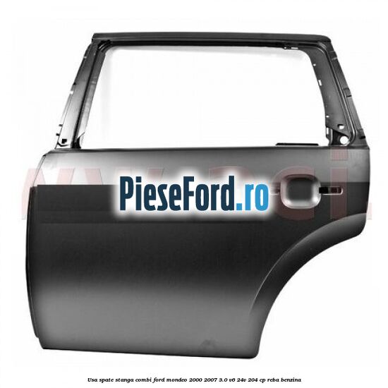 Usa spate stanga combi Ford Mondeo 2000-2007 3.0 V6 24V 204 cp REBA benzina