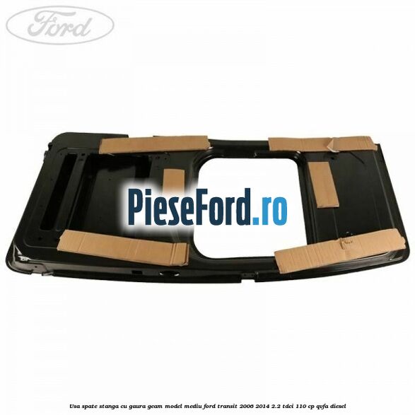 Usa spate stanga cu gaura geam model mediu Ford Transit 2006-2014 2.2 TDCi 110 cp Usa spate stanga cu gaura geam model mediu Ford Transit 2006-2014 2.2 TDCi 110 cp QVFA diesel