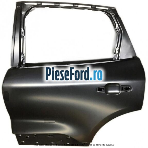 Usa spate stanga Ford Kuga 2019-2023 1.5 EcoBoost 183 cp 996, Y1DA benzina