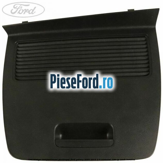 Usa stanga compartiment portbagaj Ford Galaxy 2007-2014 2.0 EcoBoost 199 cp TNWB benzina
