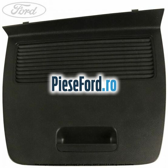 Usa stanga compartiment portbagaj Ford Galaxy 2007-2014 2.3 160 cp SEWA benzina